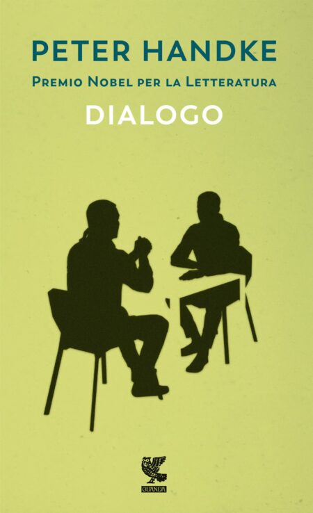 Peter Handke. Dialogo. Guanda