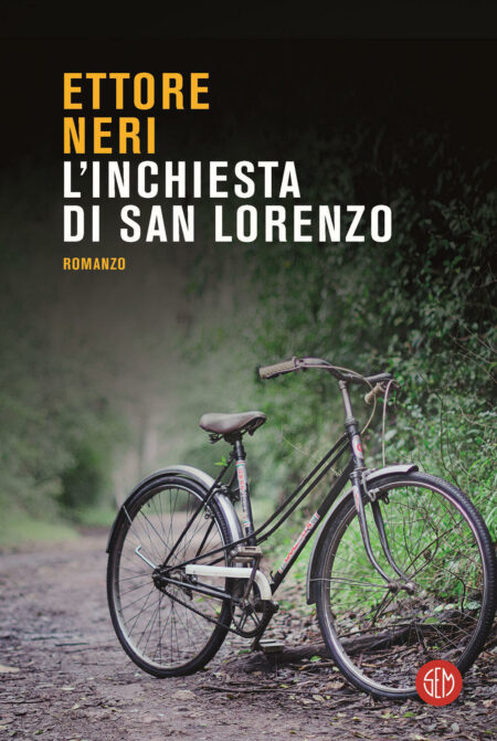 Ettore Neri. L'inchiesta di San Lorenzo. SEM Libri