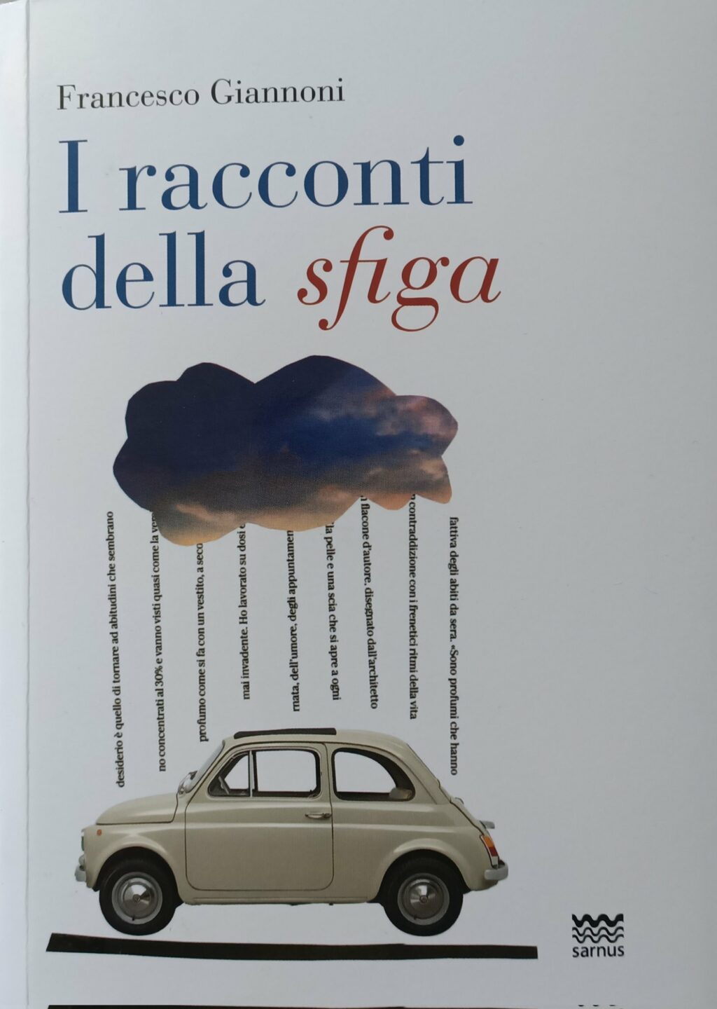 Francesco Giannoni. I racconti della sfiga. Sarnus Editore