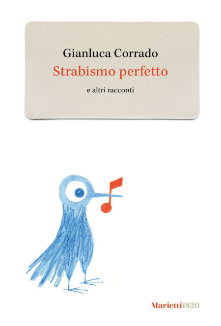 Gianluca Corrado. Strabismo perfetto. Marietti1820