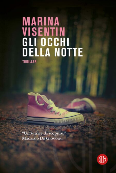 Marina Visentin. Gli occhi della notte. SEM Libri