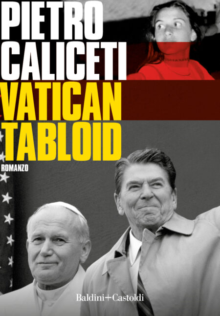 Pietro Caliceti. Vatican Tabloid. Baldini + Castoldi