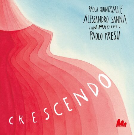 Alessandro Sanna, Paolo Quintavalle, Paolo Fresu. Crescendo. Gallucci Editore