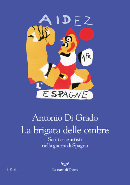 Antonio Di Grado. La brigata delle ombre. La nave di Teseo