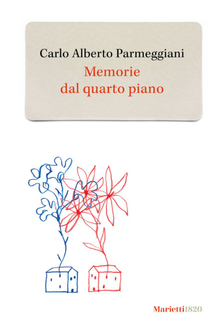 Carlo Alberto Parmeggini. Memorie dal quarto piano. Marietti 1820