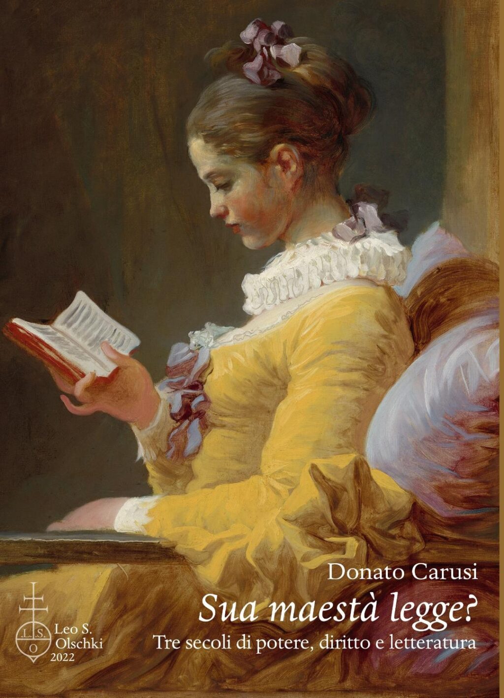 Donato Carusi. Sua maestà legge? Olschki Editore