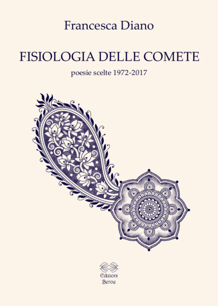 Francesca Diano. Fisiologia delle comete. Edizioni Beroe