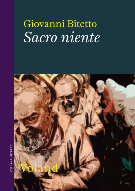 Giovanni Bitetto. Sacro niente. Voland