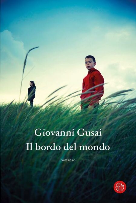 Giovanni Gusai. Il bordo del mondo. SEM Libri