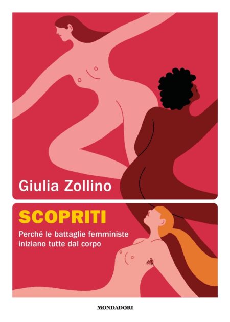 Giulia Zollino. Scopriti. Mondadori Editore