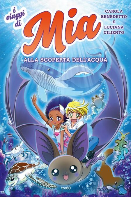 I viaggi di Mia. Alla scoperta dell'acqua.