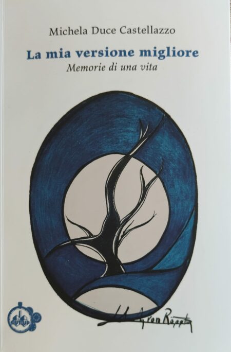 Michela Duce Castellazzo. La mia versione migliore. Cut Up Publishing