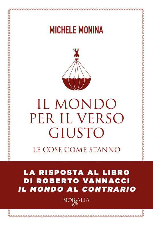 IL MONDO AL CONTRARIO : VANNACCI, ROBERTO: : Libri