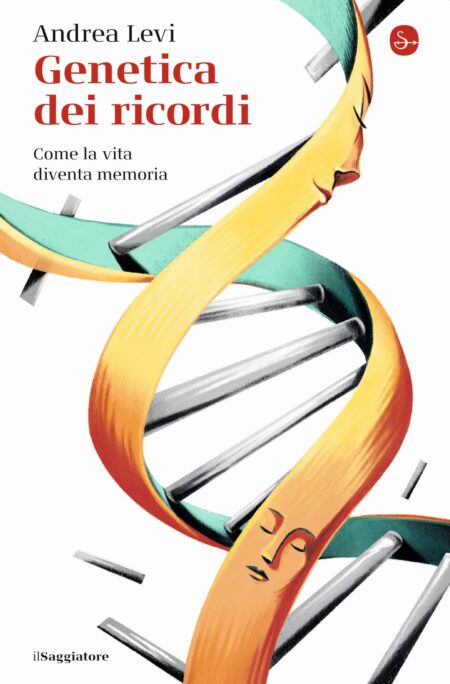 Andrea Levi. Genetica dei ricordi. il Saggiatore