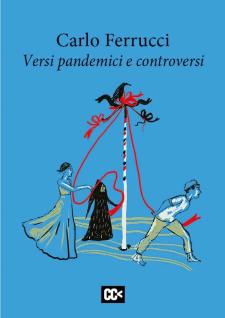 Carlo Ferrucci. Versi pandemici e controversi. Canta Carta Editore