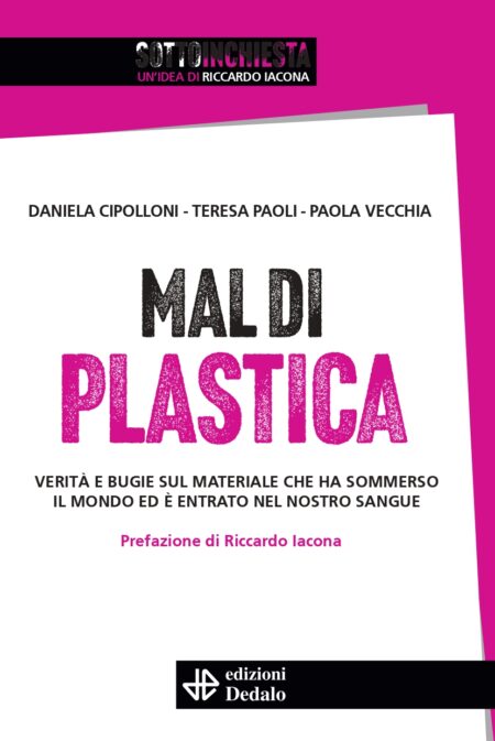 Mal di plastica. Edizioni Dedalo