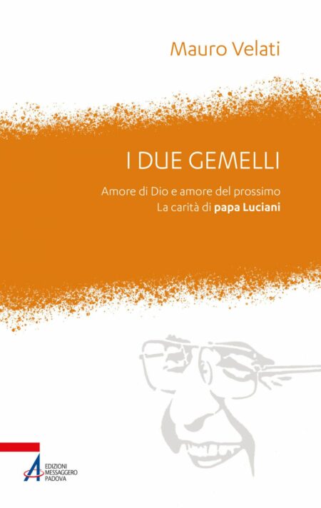 Mauro Velati. I due gemelli. Edizioni Messaggero Padova