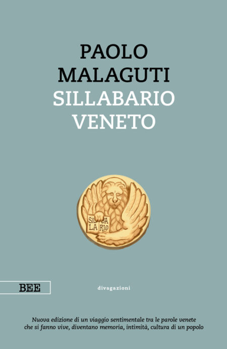 Paolo Malaguti. Sillabario veneto. Bottega Errante Edizioni