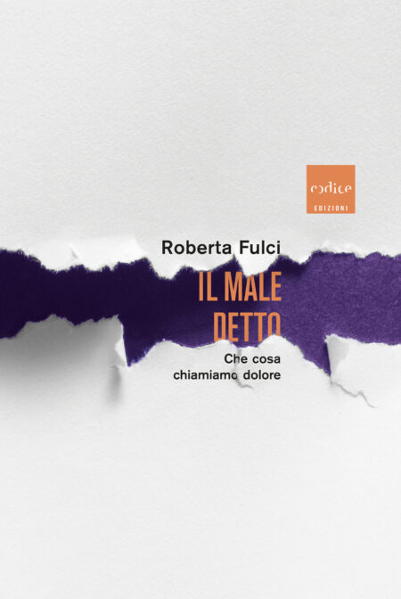 Roberta Fulci. Il male detto. Codice Edizioni