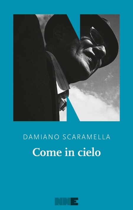 Damiano Scaramella. Come in cielo. NNEditore