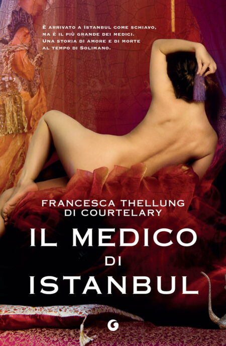 Francesca Thellung. Il medico di Istanbul. Giunti