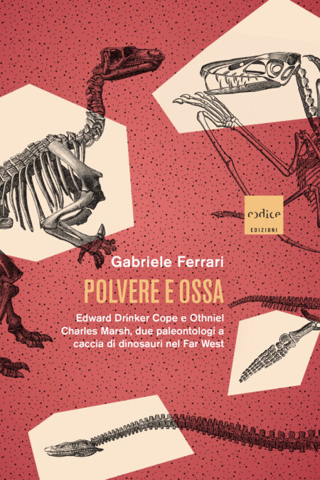 Gabriele Ferrari. Polvere e ossa. Codice Edizioni