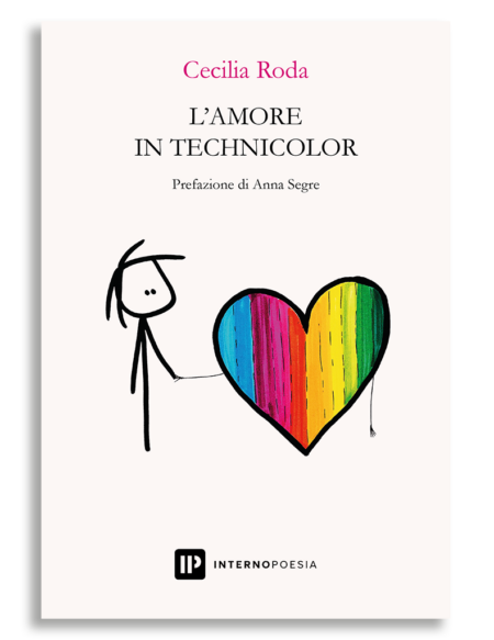 Cecilia Roda. L'amore in technicolor. Interno Poesia