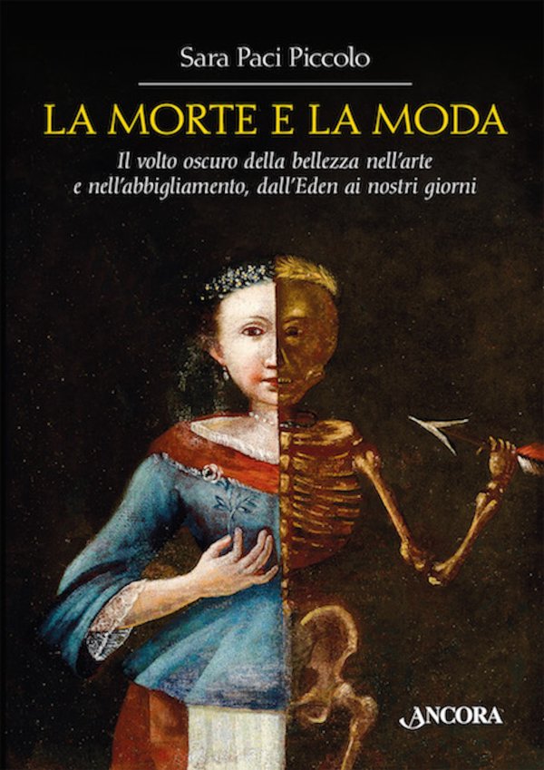 Sara Paci Piccolo. La morte e la moda. Ancora Editrice