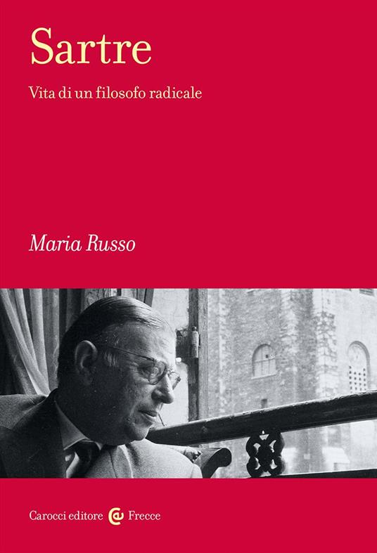 Maria Russo. Sartre. Carocci Editore