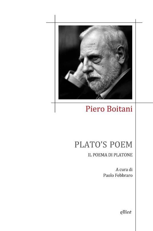 Piero Boitani. Plato's Poem. Elliot Edizioni