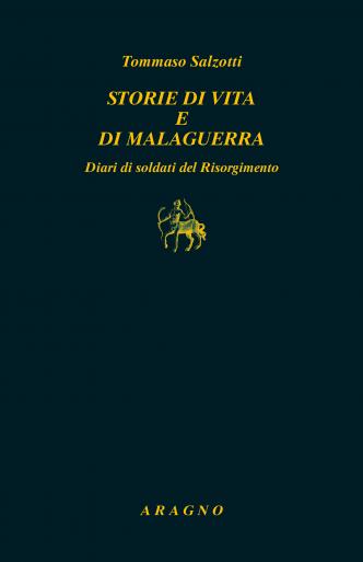 Tommaso Salzotti. Storie di vita e di malaguerra. Nino Aragno Editore