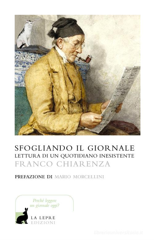 Franco Chiarenza. Sfogliando il giornale. La Lepre Edizioni