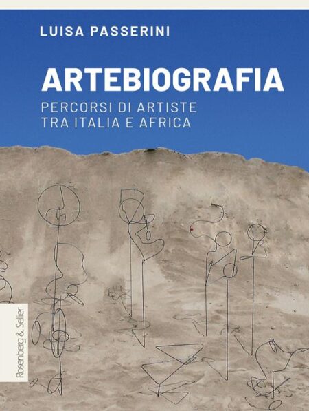 Luisa Passerini. Artebiografia. Rosenberg & Sellier