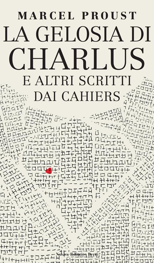 Marcel Proust. La gelosia di Charlus. Nuova Editrice Berti