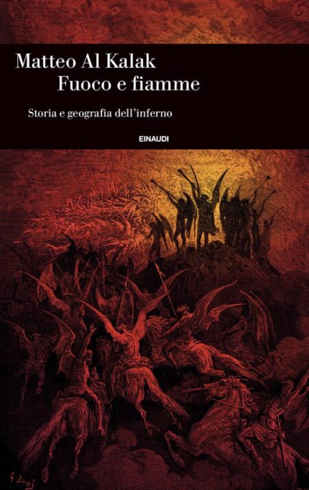 Matteo Al Kalak. Fuoco e fiamme. Einaudi Editore